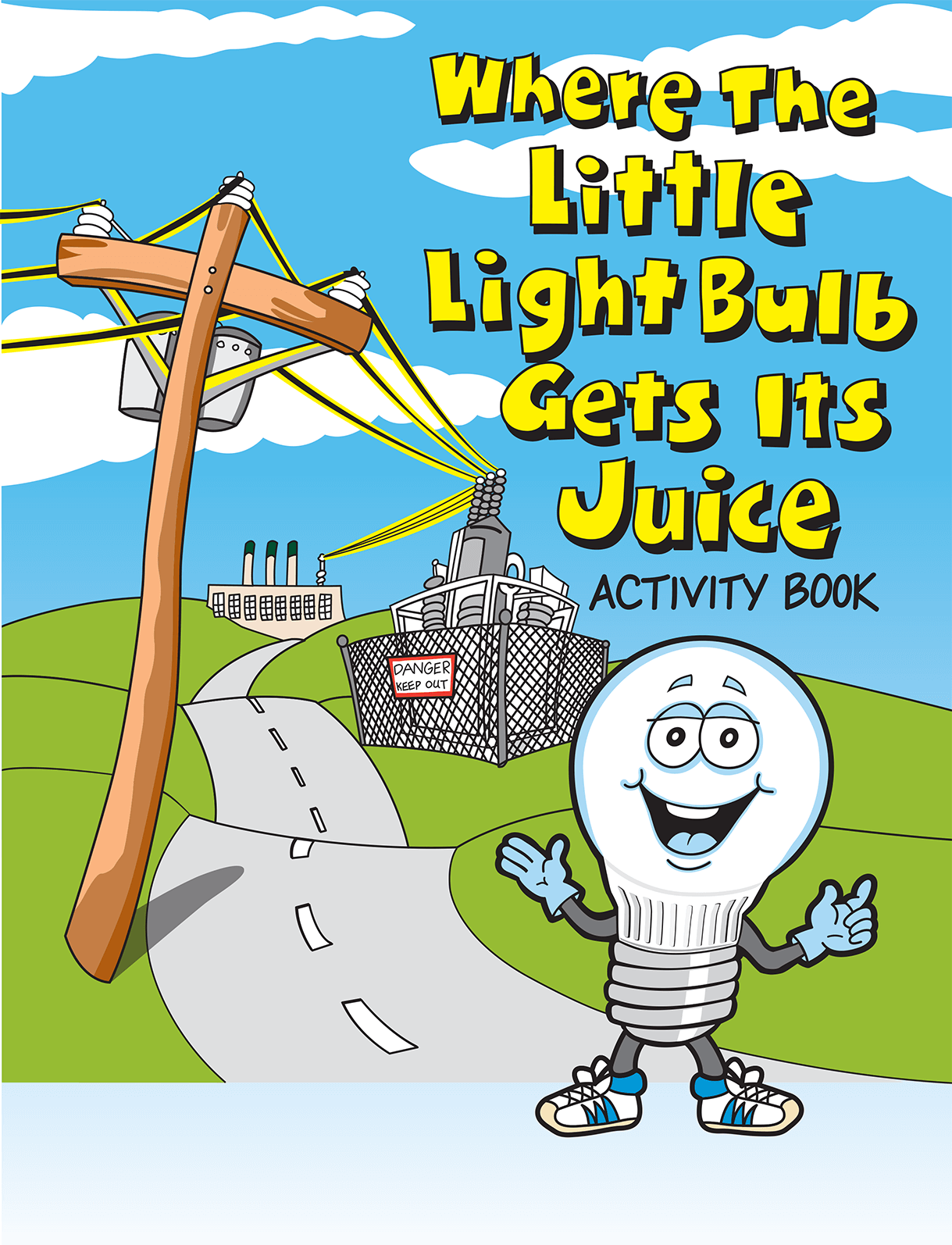 Illustrated Where The Little Light Bulb Gets Its Juice Activity Book cover